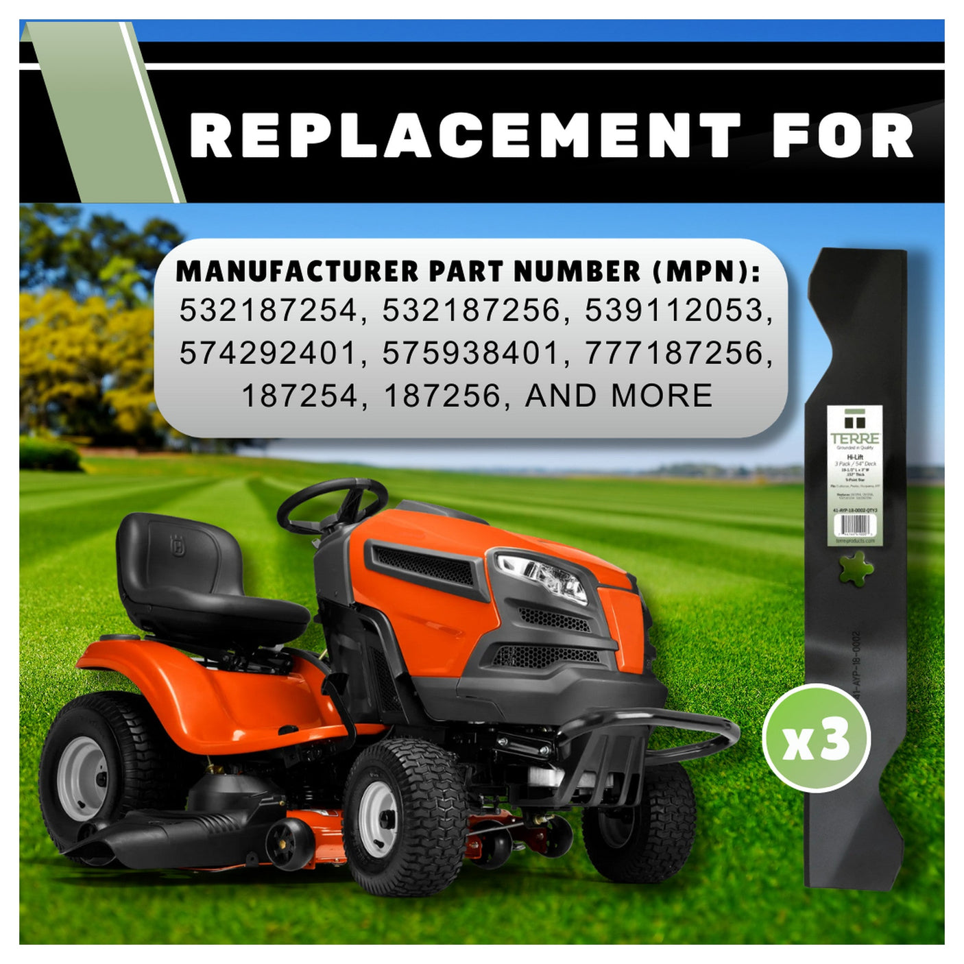 TERRE 41-AYP-18-0002-QTY3 replaces mower blade numbers 187254, 187256, and PP24007